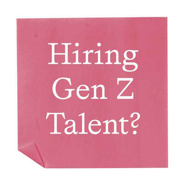 Hiring Gen Z Talent